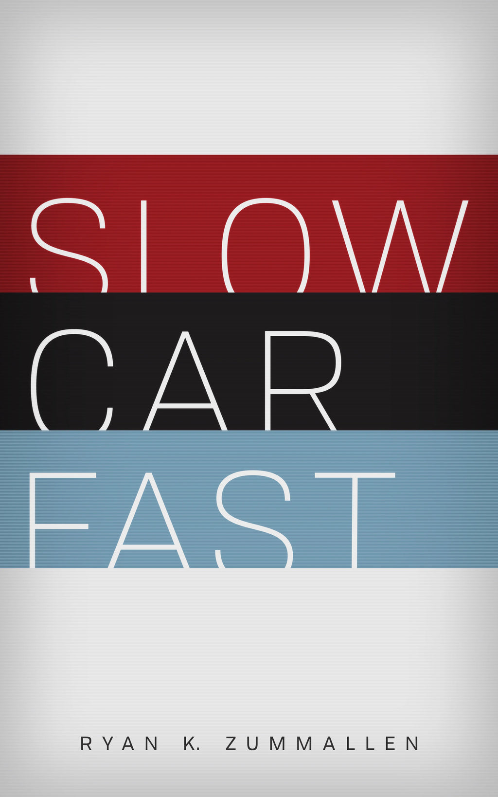 Slow Car Fast