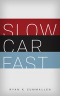 Slow Car Fast